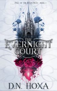 The Evernight Court (FALL OF THE SEVEN ISLES #2) by D.N. Hoxa EPUB & PDF