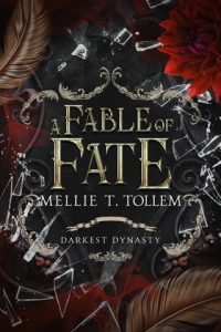 A Fable of Fate (DARKEST DYNASTY #3) by Mellie T. Tollem EPUB & PDF
