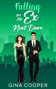 Falling for My Ex Next Door by Gina Cooper EPUB & PDF