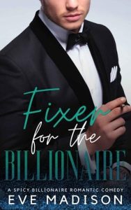 Fixer for the Billionaire (SEATTLE’S ANDERSON FAMILY) by Eve Madison EPUB & PDF