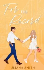 For the Record (WELLS FAMILY #4) by Juliana Smith EPUB & PDF