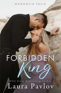 Forbidden King (MAGNOLIA FALLS #3) by Laura Pavlov EPUB & PDF