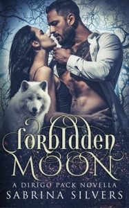 Forbidden Moon (DIRIGO PACK) by Sabrina Silvers EPUB & PDF