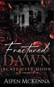 Fractured Dawn (SLATE CITY GODS #1) by Aspen McKenna EPUB & PDF