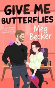 Give Me Butterflies (BUTTERFLIES) by Meg Becker EPUB & PDF