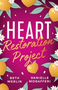Heart Restoration Project by Beth Merlin, DANIELLE MODAFFERI EPUB & PDF
