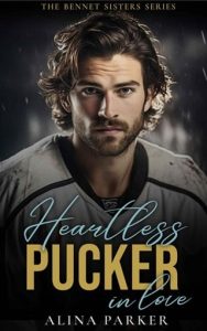 Heartless Pucker in Love (THE BENNET SISTERS) by Alina Parker EPUB & PDF