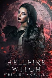 Hellfire Witch (SILVER WOLVES OF LOCKWOOD #4) by Whitney Morsillo EPUB & PDF