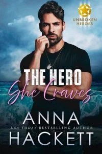 The Hero She Craves (UNBROKEN HEROES #3) by Anna Hackett EPUB & PDF