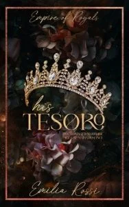 His Tesoro (EMPIRE OF ROYALS #1) by Emilia Rossi EPUB & PDF