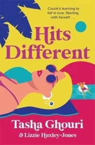 Hits Different by Tasha Ghouri, LIZZIE HUXLEY-JONES EPUB & PDF