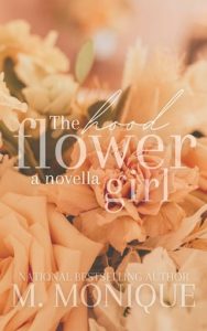 The Hood Flower Girl by M. Monique EPUB & PDF