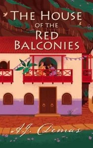 The House of the Red Balconies by A.J. Demas EPUB & PDF