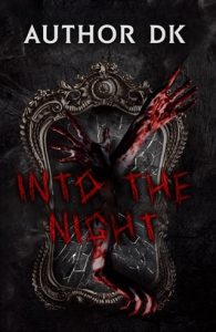 Into The Night by D K EPUB & PDF
