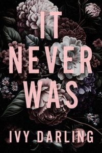 It Never Was by Ivy Darling EPUB & PDF