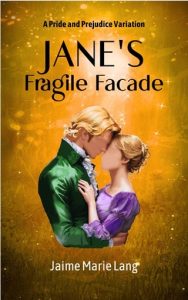 Jane’s Fragile Facade (BENNET LADIES LIBERATION #4) by Jaime Marie Lang EPUB & PDF