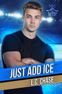 Just Add Ice (THE GAMES WE PLAY) by L.C. Chase EPUB & PDF