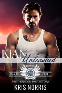 Kian Unleashed (TEAM KOA ALPHA #5) by Kris Norris EPUB & PDF