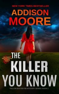 The Killer You Know (FALLON BAXTER FBI MYSTERY #2) by Addison Moore EPUB & PDF