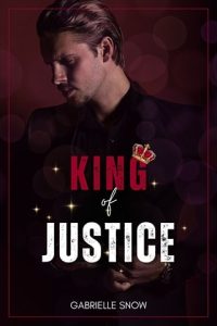 King of Justice (BILLIONAIRE KINGS OF NEW YORK #2) by Gabrielle Snow EPUB & PDF