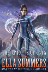 The Knights of Gaia (PARAGONS #1) by Ella Summers EPUB & PDF