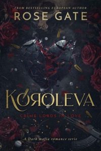 Koroleva (BETWEEN MAFIAS #1) by Rose Gate EPUB & PDF