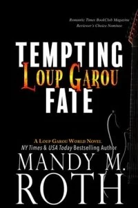 Loup Garou (TEMPTING FATE #1) by Mandy M. Roth EPUB & PDF