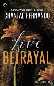 Love Betrayal (ANGELS & DEVILS MC #2) by Chantal Fernando EPUB & PDF