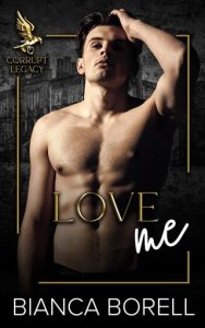 Love Me (CORRUPT LEGACY #1) by Bianca Borell EPUB & PDF
