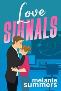 Love Signals (BRAINIACS IN LOVE #2) by Melanie Summers EPUB & PDF