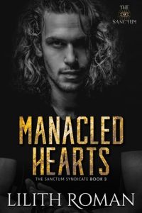 Manacled Hearts (THE SANCTUM SYNDICATE #3) by Lilith Roman EPUB & PDF
