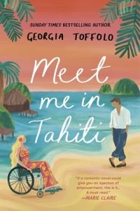 Meet Me in Tahiti (MEET ME #3) by Georgia Toffolo EPUB & PDF