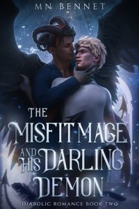 The Misfit Mage and His Darling Demon (DIABOLIC ROMANCE #2) by MN Bennet EPUB & PDF