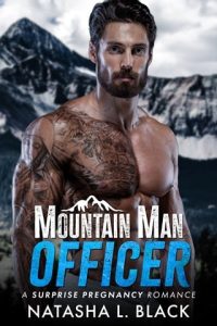 Mountain Man Officer (SMALL TOWN MOUNTAIN MEN #2) by Natasha L. Black EPUB & PDF