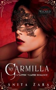 My Carmilla (WICKED ARRANGEMENTS) by Anita Zara EPUB & PDF
