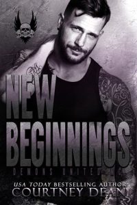New Beginnings (DEMONS UNITED MC NORTH CAROLINA CHAPTER) by Courtney Dean EPUB & PDF