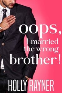 Oops, I Married The Wrong Brother! (OOPS!) by Holly Rayner EPUB & PDF