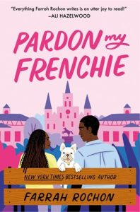 Pardon My Frenchie by Farrah Rochon EPUB & PDF