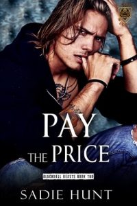 Pay the Price (BLACKWELL BEASTS #2) by Sadie Hunt EPUB & PDF