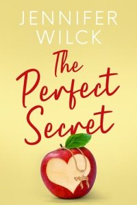 The Perfect Secret (THE PERFECT MATCH #2) by Jennifer Wilck EPUB & PDF