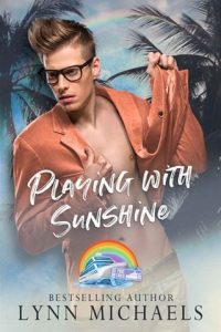 Playing With Sunshine (PRIDE CRUISE 2024) by Lynn Michaels EPUB & PDF