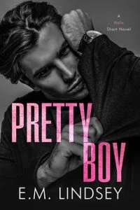 Pretty Boy: A Halo Epilogue (THE BEGINNING OF ALWAYS #2.5) by E.M. Lindsey EPUB & PDF