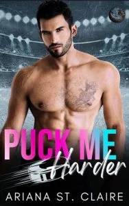 Puck Me Harder (POWER PLAY OFF THE ICE) by Ariana St. Claire EPUB & PDF
