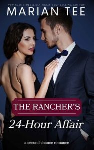 The Rancher’s 24-Hour Affair (BILLIONAIRES OF EVERGREEN, TEXAS) by Marian Tee EPUB & PDF