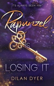 Rapunzel Is Losing It (PRINCESS CROSSOVER #2) by Dilan Dyer EPUB & PDF