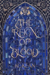 The Reign of Blood (HEIR ACADEMY #2) by KC Kean EPUB & PDF