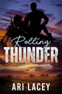 Rolling Thunder (RIDE HARD #1) by Ari Lacey EPUB & PDF