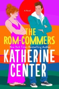 The Rom-Commers by Katherine Center EPUB & PDF