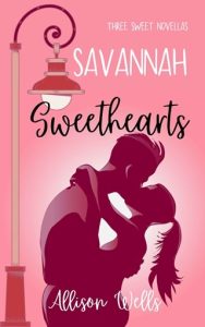 Savannah Sweethearts by Allison Wells EPUB & PDF