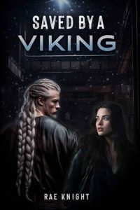 Saved By a Viking (SAVED #3) by Rae Knight EPUB & PDF